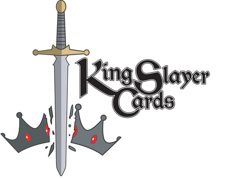 King Slayer Cards